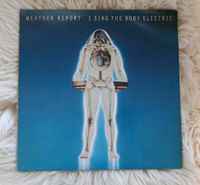 Weather Report - "I Sing The Body Electric" (Vinyl/1972/Sammlerst Bayern - Aystetten Vorschau