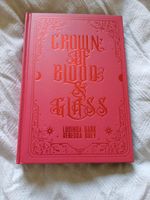 Fabled, Crown of Blood and Glass, Lucinda Dark, Rebecca Grey, sig Nordrhein-Westfalen - Netphen Vorschau