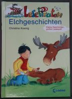 Lesepiraten Elchgeschichten - Christina Koenig - ungelesen Nordrhein-Westfalen - Mönchengladbach Vorschau
