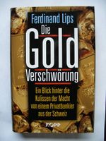 Die Goldverschwörung Ferdinand Lips Ein Blick hinter die Kulissen Schleswig-Holstein - Mohrkirch Vorschau