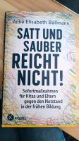 Buch Satt und sauber reicht nicht! Anke Elisabeth Ballmann Niedersachsen - Verden Vorschau