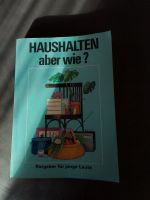 Buch Ratgeber für junge Leute HAUSHALTEN ABER WIE Bayern - Schwabmünchen Vorschau