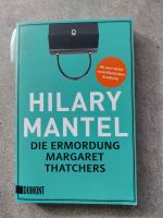 Hilary Mantel: Die Ermordung Margaret Thatchers Niedersachsen - Braunschweig Vorschau