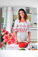 "In Love with Vegan" von Dimitria Nacos - Kochbuch Nordrhein-Westfalen - Kerpen Vorschau