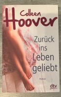 Zurück ins Leben geliebt-Colleen Hoover Nordrhein-Westfalen - Velen Vorschau
