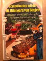 Gesund kochen mit der Hl. Hildegard von Bingen - Zustand sehr gut Wandsbek - Hamburg Volksdorf Vorschau