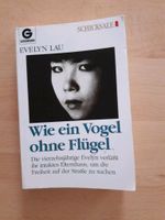 Evelyn Lau - wie ein Vogel ohne Flügel Nürnberg (Mittelfr) - Kleinreuth b Schweinau Vorschau