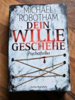 Dein Wille geschehe v. Michael Robotham Hessen - Riedstadt Vorschau