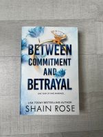 Shain Rose Between Commitment and Betrayal englisch booktok Nordrhein-Westfalen - Altena Vorschau