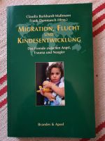 Fachbuch: "Migration, Flucht und Kindesentwicklung" Hannover - Vahrenwald-List Vorschau