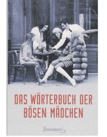 Das Wörterbuch der bösen Mädchen - Nina Merian - Buch Bayern - Weiden (Oberpfalz) Vorschau