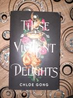 THESE VIOLENT DELIGHTS - CHLOE GONG - Taschenbuch in Englisch Bayern - Regensburg Vorschau