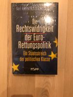 Buch neu und OVP ! Die Rechtswidrigkeit der Euro-Rettungspolitik Nordrhein-Westfalen - Kaarst Vorschau