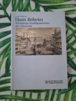 Hans Beheim Nürnbergs Stadtbaumeister der Dürerzeit Bayern - Garmisch-Partenkirchen Vorschau
