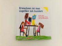 Kindermund Buch: Erwachsen ist man ungefähr mit hundert neuwertig Bielefeld - Bielefeld (Innenstadt) Vorschau