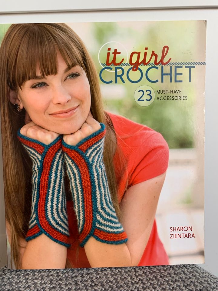 It Girl Crochet: 23 Must-Have Accessories / Zientara /Häkelbuch in Greifswald