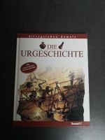 Die Urgeschichte, Gebundene Ausgabe, Alltagsleben damals Baden-Württemberg - Karlsruhe Vorschau