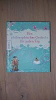 Ein philosophischer Gedanke für jeden Tag, Janine Casevecchie Niedersachsen - Lingen (Ems) Vorschau