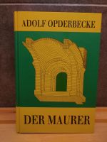 Der Maurer, Adolf Opderbecke (neuwertig) Dresden - Pieschen Vorschau