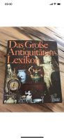 Das große Antiquitätenlexikon Hardcover mit Schutzumschlag Bayern - Kirchseeon Vorschau