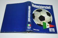 Fußball Weltmeisterschaft Mexiko 1970 Ernst Huberty Lingen Köln Niedersachsen - Wolfsburg Vorschau