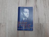 Max Frisch – Biedermann und die Brandstifter Bayern - Haibach Unterfr. Vorschau