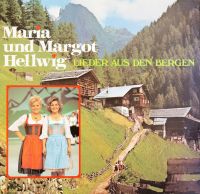 Maria und Margot Hellwig-Lieder aus den Bergen LP-Cover:sehr gut Saarbrücken-West - Klarenthal Vorschau