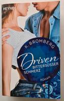 K. Bromberg - Driven / Bittersüsser Schmerz Baden-Württemberg - Markdorf Vorschau