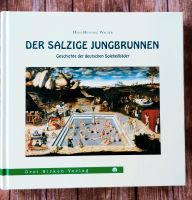 Der salzige Jungbrunnen - Geschichte der deutschen Soleheilbäder Sachsen - Oberschöna Vorschau