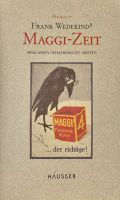 Buch: Frank Wedekinds Maggi-Zeit (neuw., inkl. Versand) Hessen - Oberursel (Taunus) Vorschau