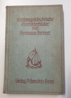 Kirchengeschichtliche Charakterbilder-2. Auflage-Prof. He. Bremer Nordrhein-Westfalen - Hamm Vorschau
