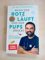 Wenn der Rotz läuft und der Pups drückt v. Dr. med. Vitor Gatinho Bayern - Eichstätt Vorschau