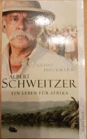 Roman: Albert Schweitzer - Ein Leben für Afrika v. G. Dieckmann Hessen - Künzell Vorschau