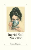 Ingrid Noll - Tea Time Köln - Nippes Vorschau