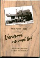 Buch "Verdorri no mol to" Hoch und -Plattdeutsch Schleswig-Holstein - Hemmingstedt Vorschau