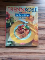Trennkost für Berufstätige * Kochbuch Hessen - Büdingen Vorschau