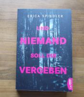 Erica Spindler "Und niemand soll dir vergeben" Sachsen - Wiedemar Vorschau