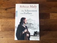 Rebecca Maly Die Schwestern vom Eisfluss Roman rororo Taschenbuch München - Schwabing-West Vorschau