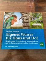 Eigenes Wasser für Haus und Hof Bayern - Ingolstadt Vorschau
