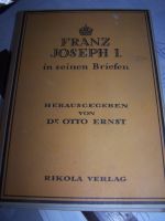 Franz Josef I. in seinen Briefen v. 1924 Bayern - Kirchenlamitz Vorschau