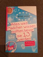 Alles, was Mädchen wissen sollten, bevor sie 13 werden/ Buch Niedersachsen - Brietlingen Vorschau