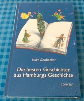 Die besten Geschichten aus Hamburgs Geschichte von K. Grobecker Hamburg-Mitte - Hamburg Horn Vorschau