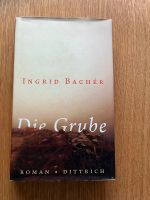 Ingrid Bacher, Die Grube, gebunden Hamburg - Altona Vorschau