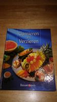 Die schönsten Ideen zum Garnieren und Verzieren, Kochen,Party, Dresden - Blasewitz Vorschau