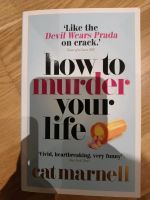 Cat Marnell How to murder your Life Englisch Hessen - Geisenheim Vorschau