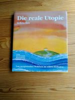 Die reale Utopie Karl-Heinz Raetz ungelesen Kreis Ostholstein - Bad Schwartau Vorschau