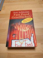 Fast Food Gesellschaft - Fette Gewinne, Faules System - Schlosser Baden-Württemberg - Ebringen Vorschau