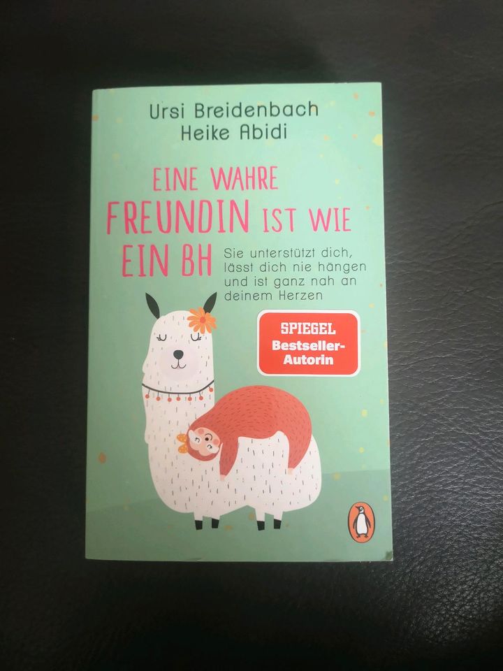 Eine wahre Freundin ist wie ein BH Ursi Breidenbach Heike Abidi in Fulda