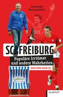 Buch SC Freiburg "Populäre Irrtümer" Fußballbuch direkt vom Autor Baden-Württemberg - Waldkirch Vorschau