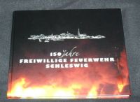 150 Jahre Freiwillige Feuerwehr Schleswig Schleswig-Holstein - Großenwiehe Vorschau